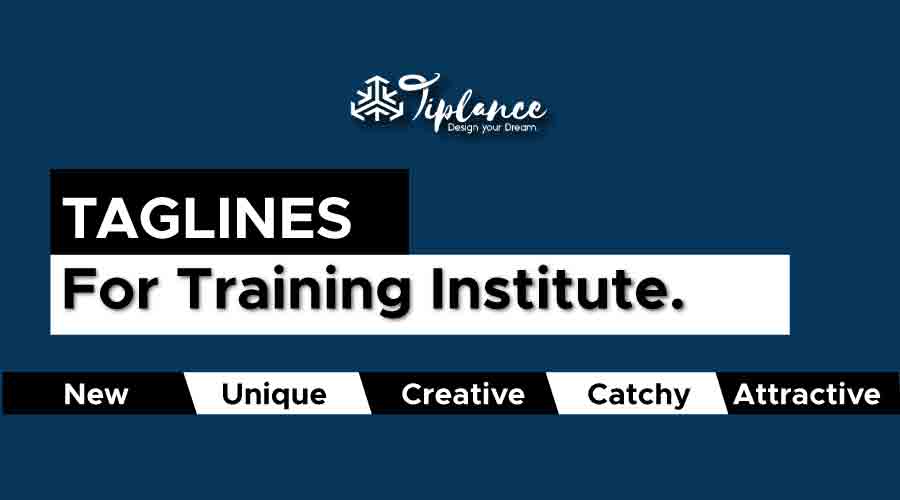 Taglines for training institutes