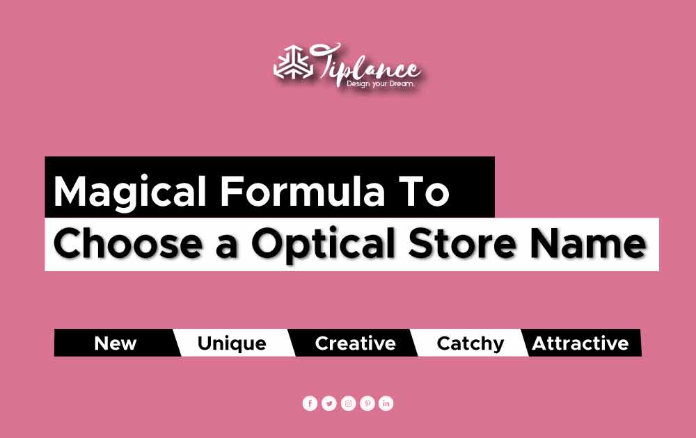 How to Choose optical Store name