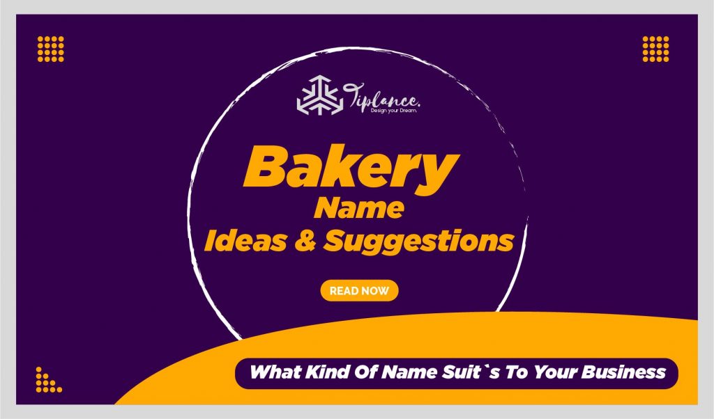 Bakery Names Ideas & Suggestions List