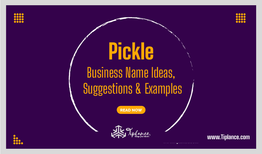 Pickle Brand Names Ideas & Example.