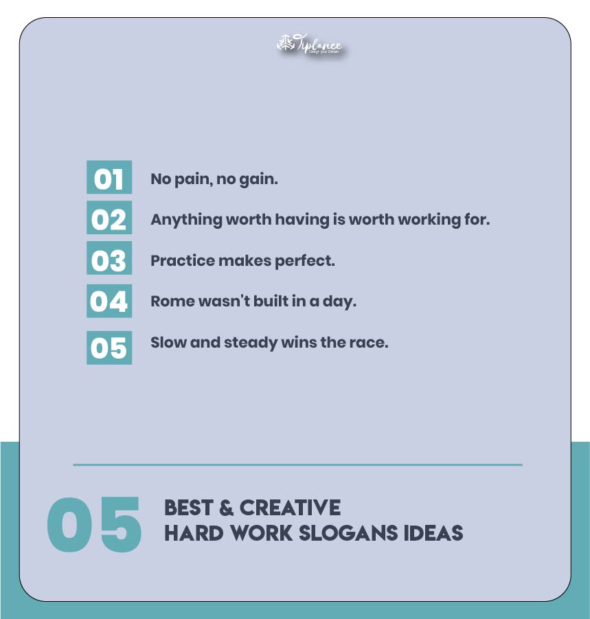 Creative Hard Work Slogans Taglines & Ideas