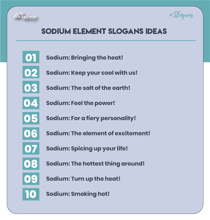 Sodium Element Slogans Taglines & Ideas
