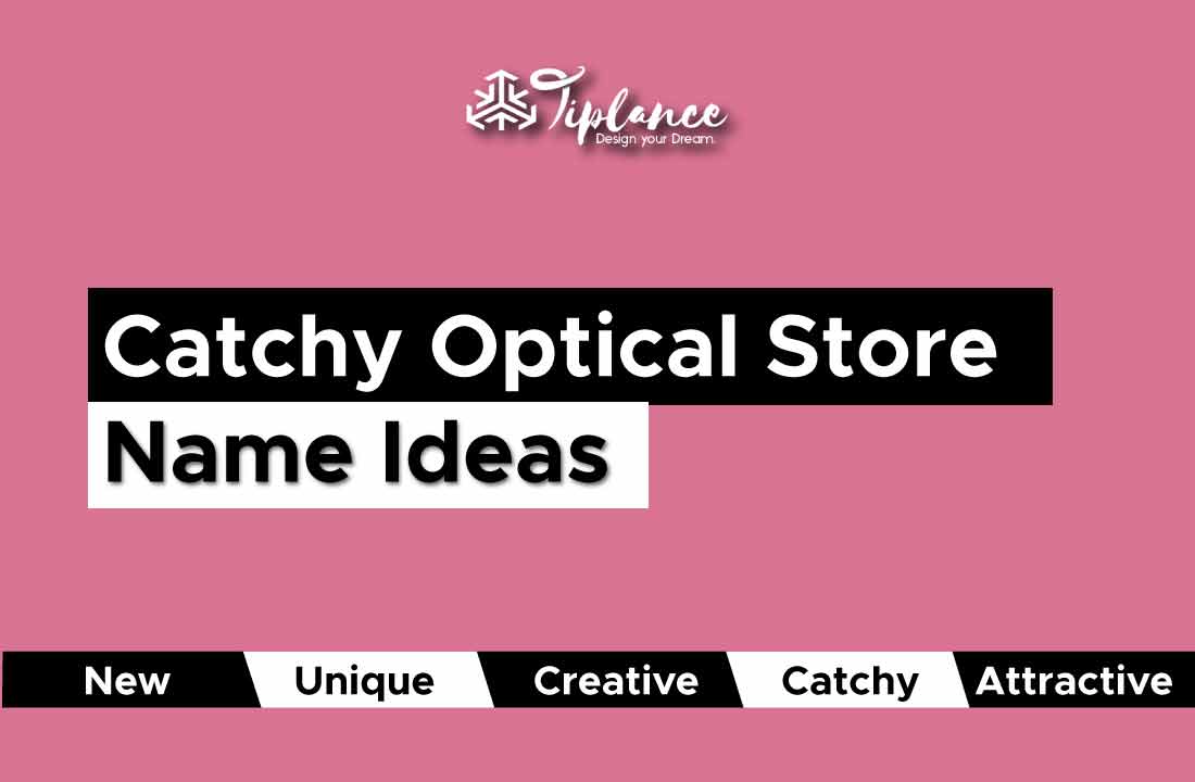 Catchy Optical store name ideas