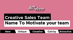 Catchy Sales Team Name Ideas