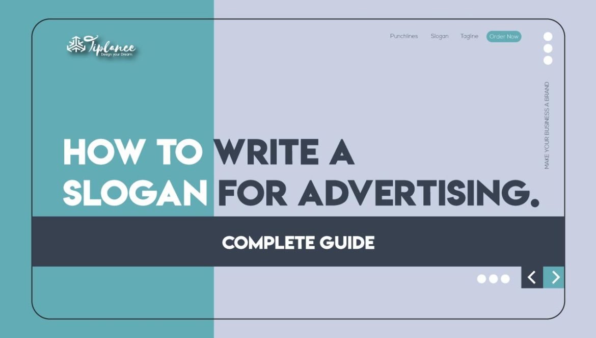 how to Write Advertising Slogans - Tiplance