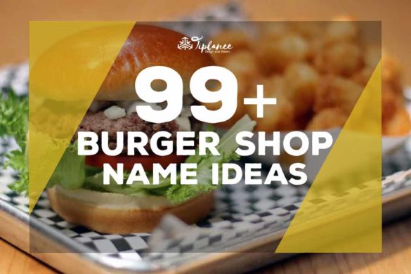 99 cool and Attentive Burger Shop Name Ideas. - Tiplance