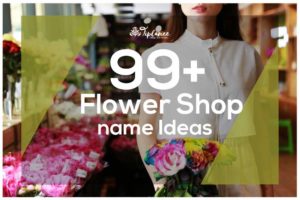 Flower shop Name Ideas