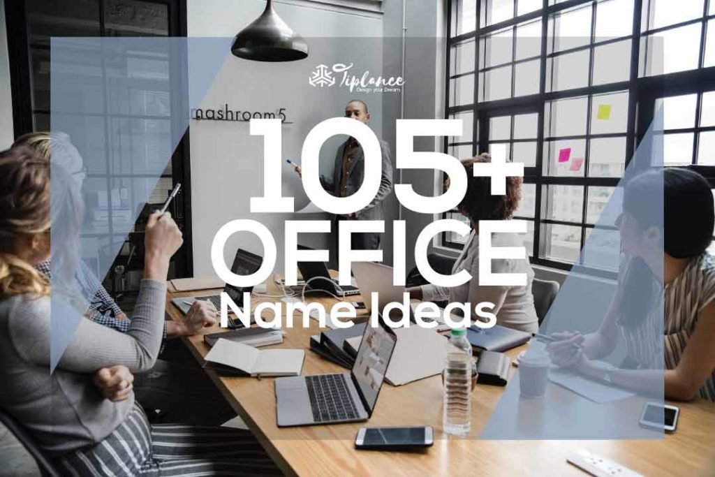 105 Unique Office Name Ideas Suggestion That Attract More Client