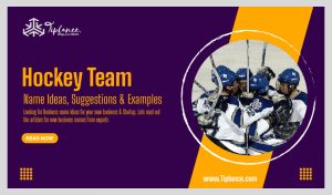 Hockey Team Names Ideas For Motivation