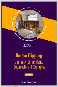 Availability of Your House flipping business names.