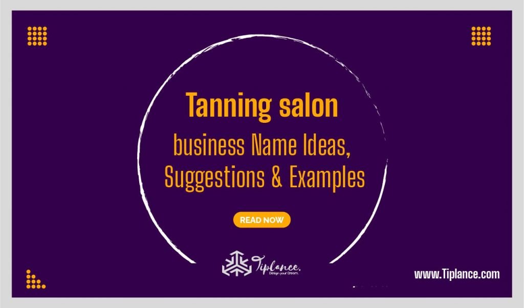 Catchy Tanning salon names ideas Tiplance