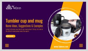 Cup and Mug Business Names