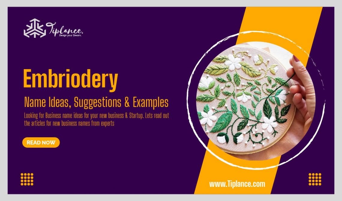 141 Creative Embroidery business names ideas & Examples Tiplance