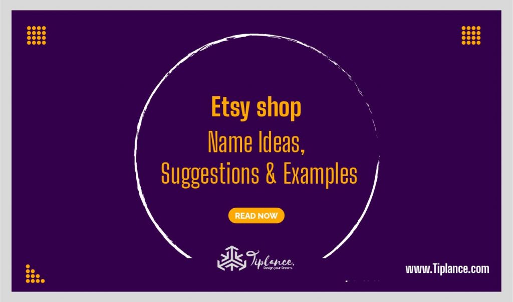 101 Catchy Etsy shop names ideas & suggestions Tiplance