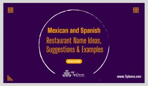 Mexican and Spanish restaurant names