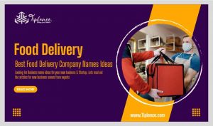 Best Food Delivery Company Names Ideas