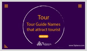 Excited Tour Guide Names