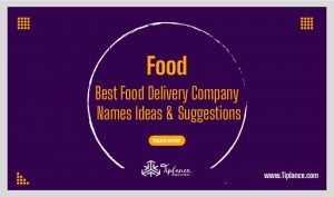 Food Delivery Company Names Ideas from United States