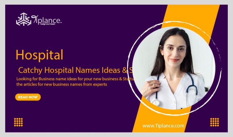 121 Catchy Hospital Names Ideas Suggestion Tiplance