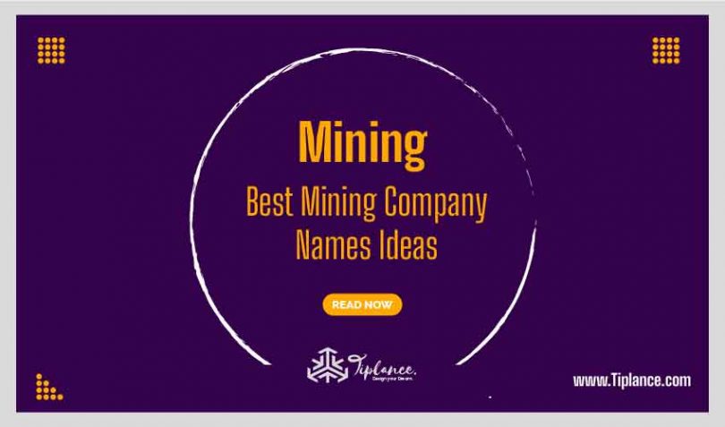 107-best-mining-company-names-ideas-tiplance