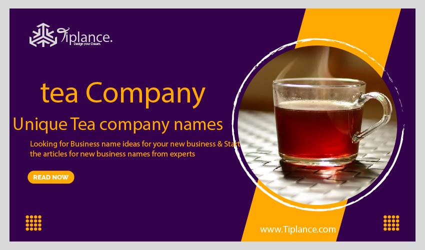 131-unique-tea-company-names-for-brands-tiplance