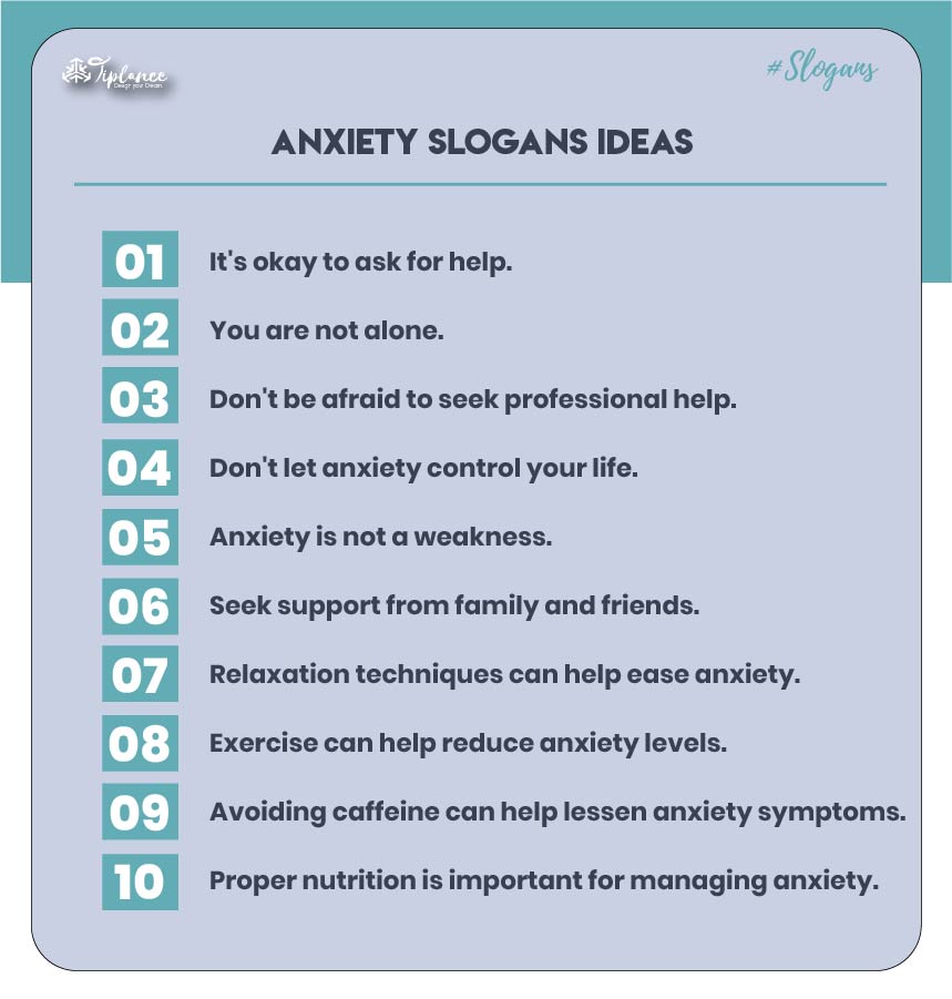 Anxiety Slogans Ideas & Suggestions