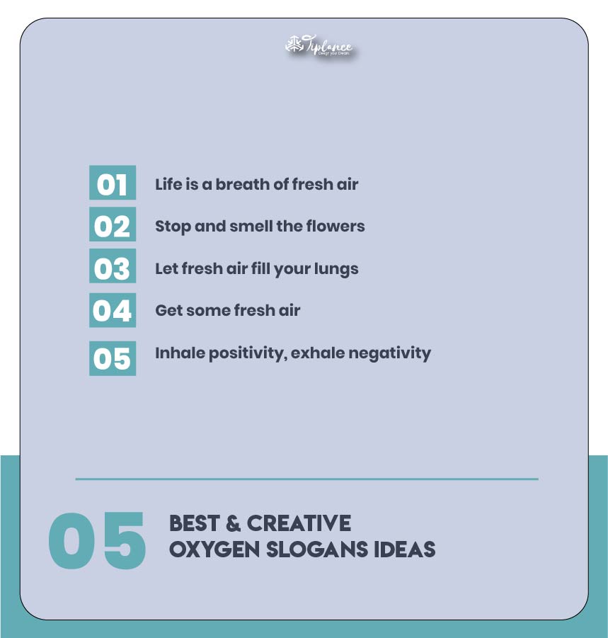 Best Oxygen Slogans Ideas
