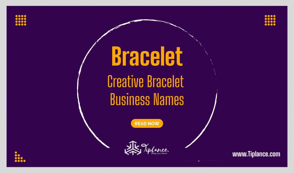 Friendship bracelet business name ideas