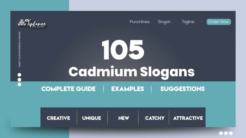 Cadmium Slogans