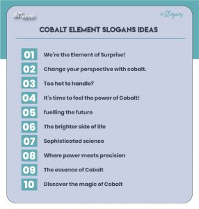 Cobalt Element Slogans Ideas
