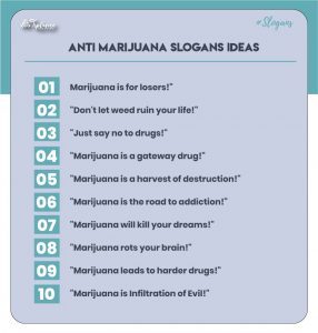 Creative Anti Marijuana Slogans Ideas
