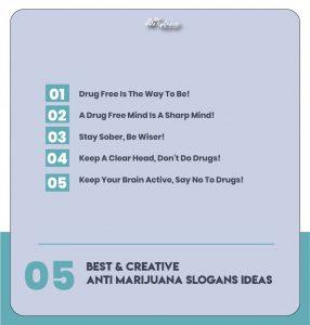 Creative Anti Marijuana Slogans Ideas & Taglines