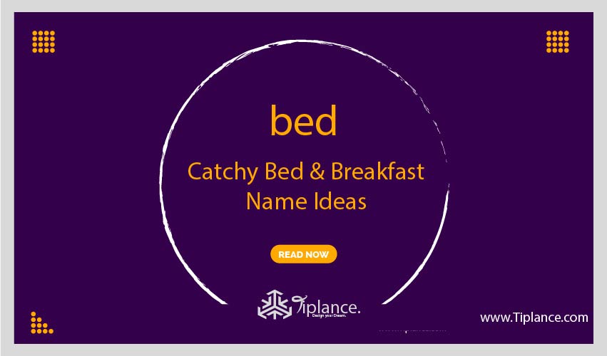 Creative Bed & Breakfast Names