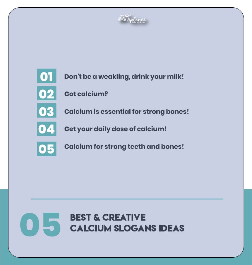 Creative Calcium Slogans Samples & Examples