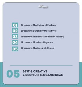 Creative Zirconium Slogans & Taglines Examples
