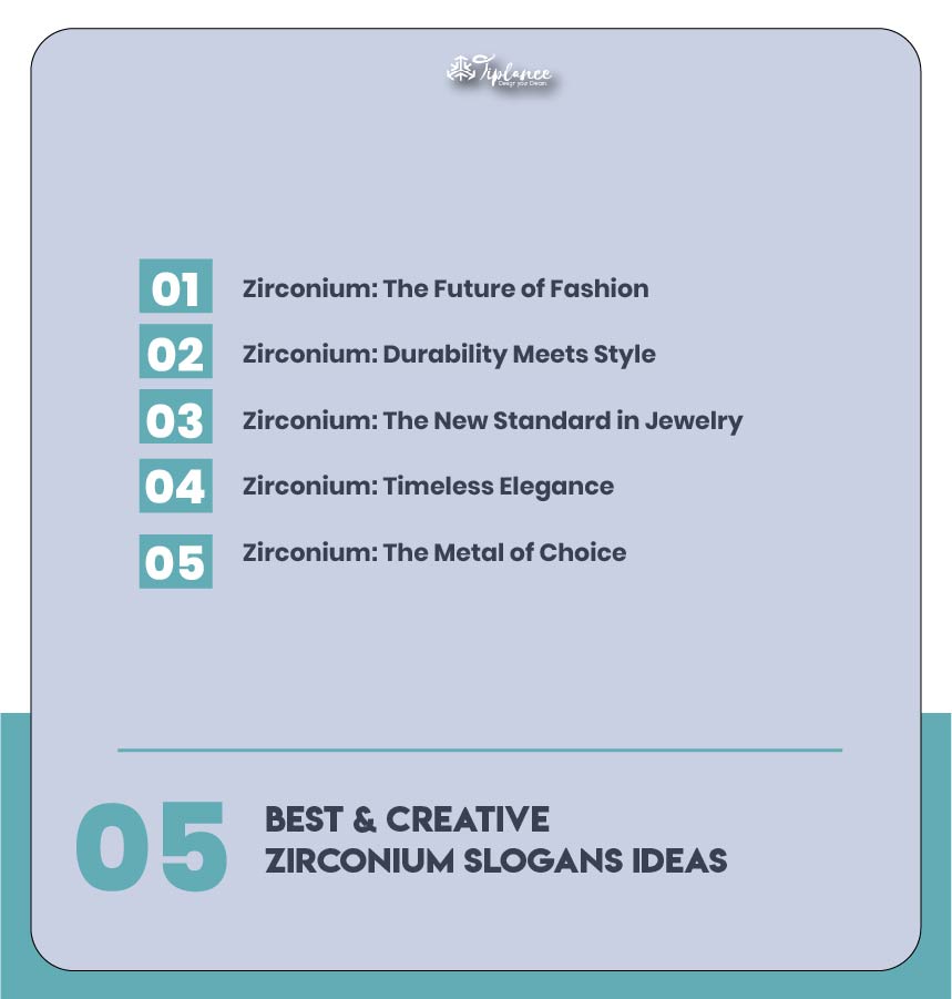 Creative Zirconium Slogans & Taglines Examples