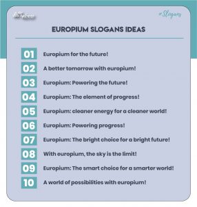 Great Europium Slogans Ideas