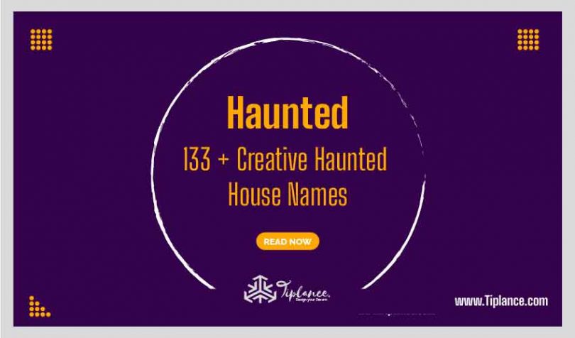 haunted-house-names-tiplance