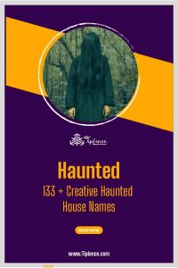 Haunted House Names Ideas