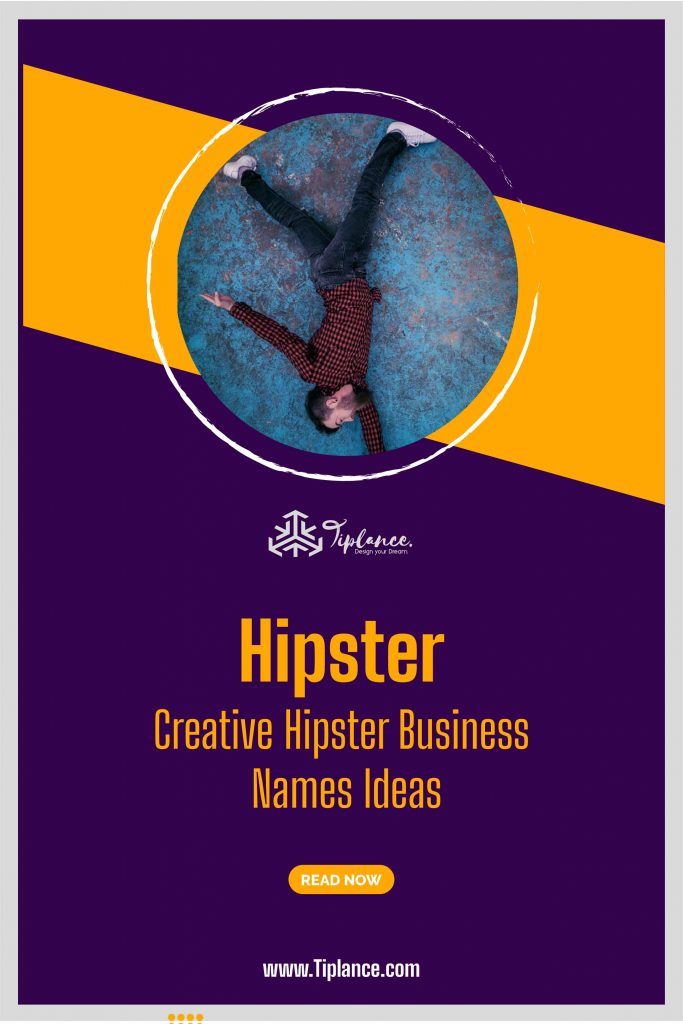 Hipster Business Names Ideas