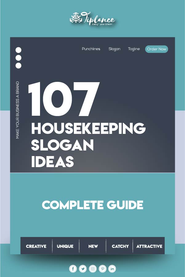 Housekeeping slogans and ideas