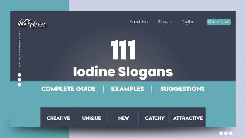 Iodine Slogans