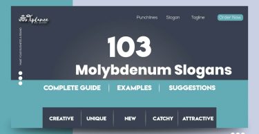 Molybdenum Slogans