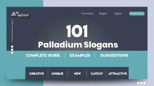 Palladium Slogans