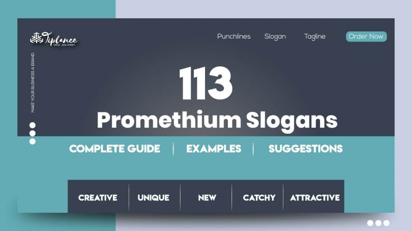 Promethium Slogans