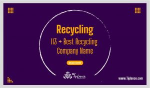 Recycling Company Name Ideas