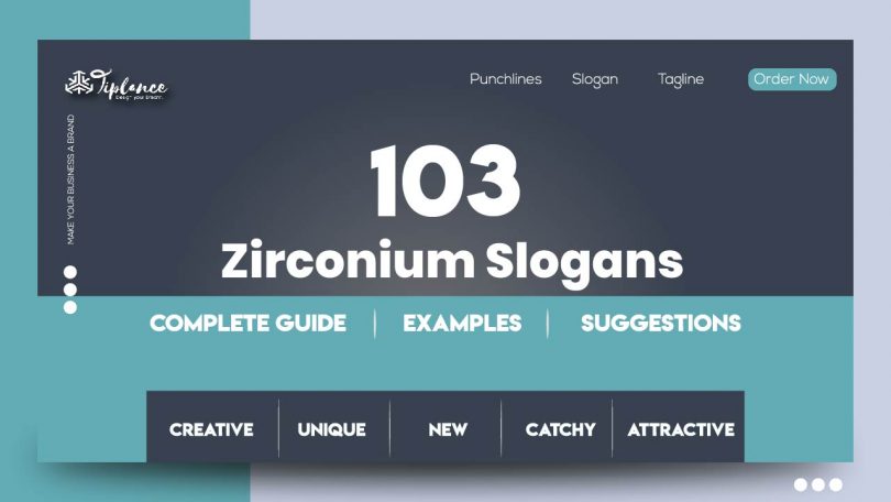 Zirconium Slogans