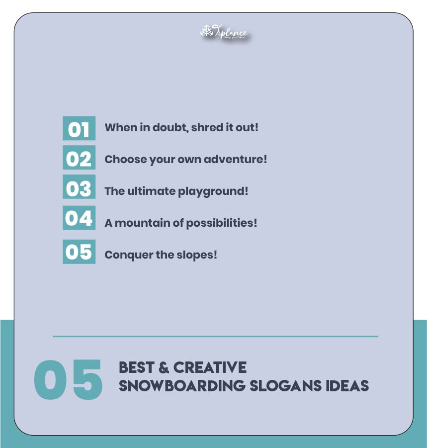 Best Snowboarding Slogans Examples & Ideas