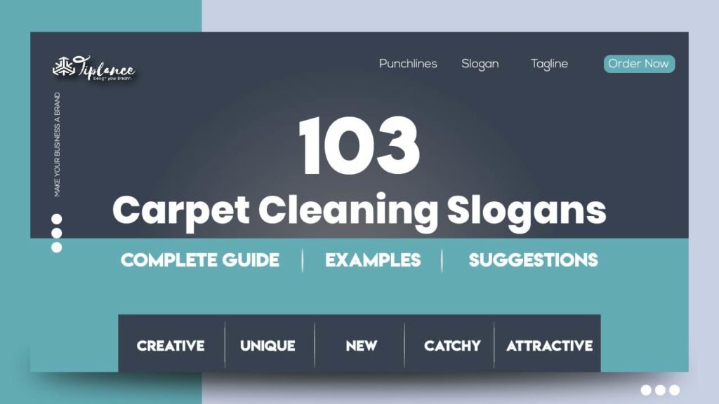 103+ Catchy Carpet Cleaning Slogans Ideas & Suggestions