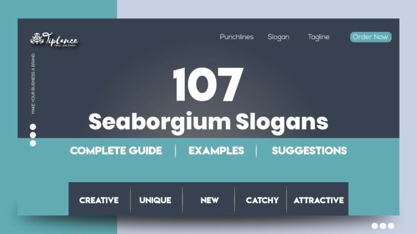 Seaborgium Slogans